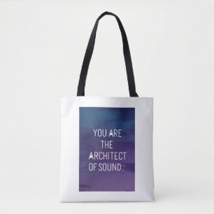 You Are The Architect Of Sound Tote Bag