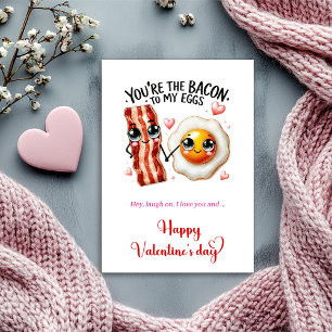 You are the bacon to my eggs funny Valentine Holiday Card