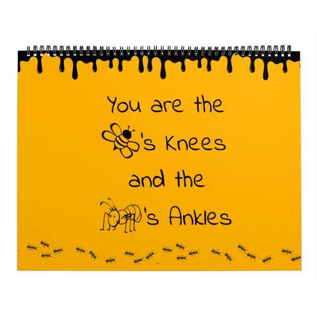 You Are The Bee's Knees Large Calendar (Yellow) (Cover)