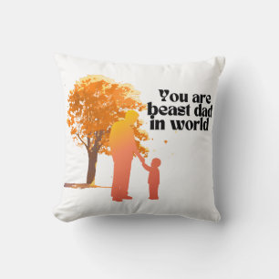 You Are the Best Dad in the World – Heartfelt Typo Throw Pillow