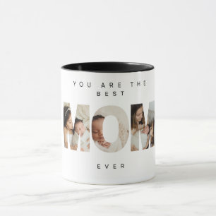 You Are The Best Mom Ever Mothers Day Mug