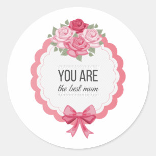You Are The Best Mum Mother's Day Sticker
