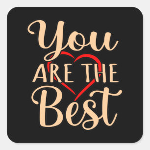 You Are The Best Romantic Valentines Day Couples G Square Sticker