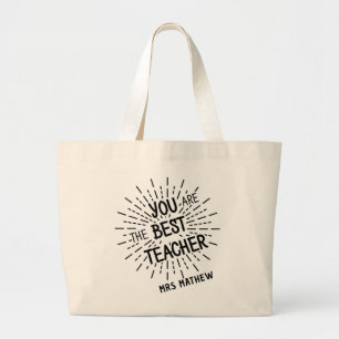 You are The Best Teacher Personalized Teacher Large Tote Bag