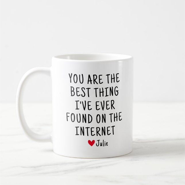 You Are The Best Thing I Ever Found  Coffee Mug (Left)