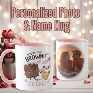 “You Are the Brownie of My Ice Cream” Personalized Mug