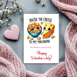 You are the cheese to my macaroni Funny Valentine Holiday Card
