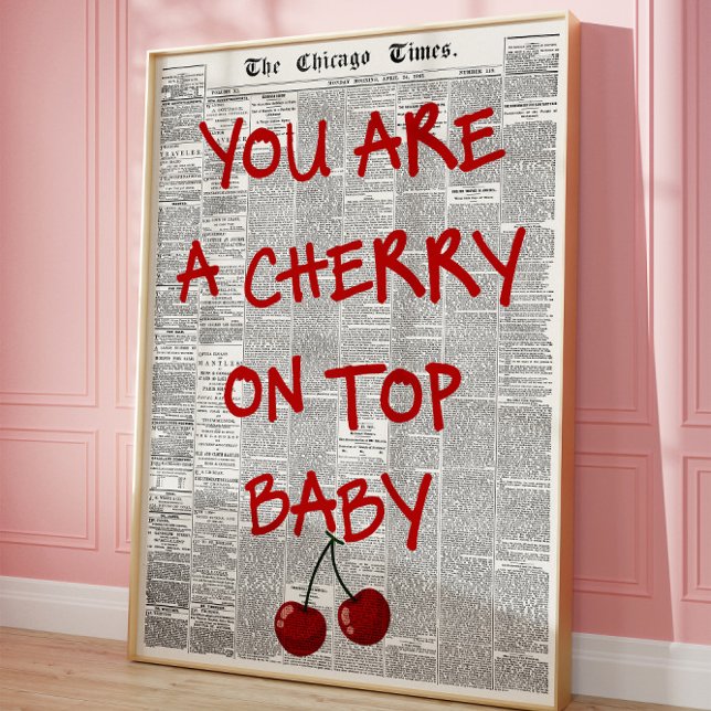 You Are the Cherry on Top Vintage Newspaper Love Poster (Creator Uploaded)