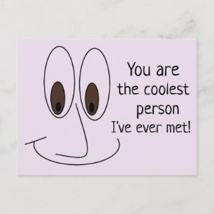 You are the coolest person Fun Quote Postcard