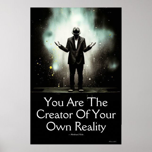 You Are The Creator Of Your Own Reality Wall Art (Front)