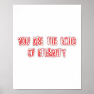 You Are The Echo Of Eternity Mindfulness Inner Pea Poster
