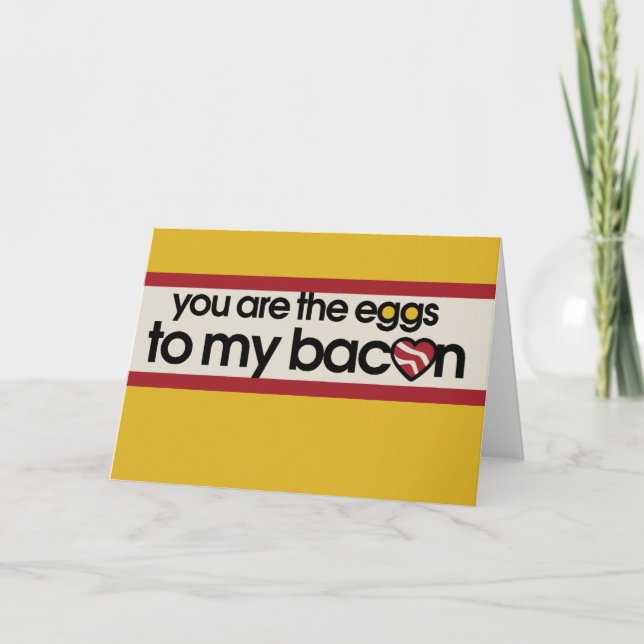You are the eggs to my Bacon Holiday Card (Front)