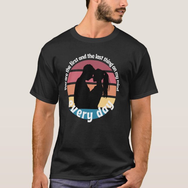 You Are the First and Last Romantic Silhouette Des T-Shirt (Front)