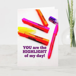 YOU are the HIGHLIGHT of my Day Encouragement Gift Card