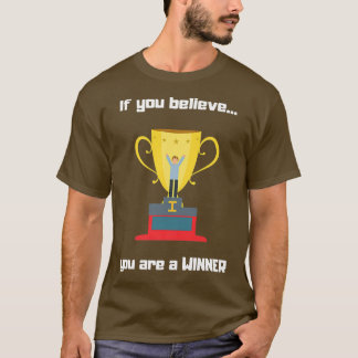 You are the motivation Winner Champion love life T-Shirt