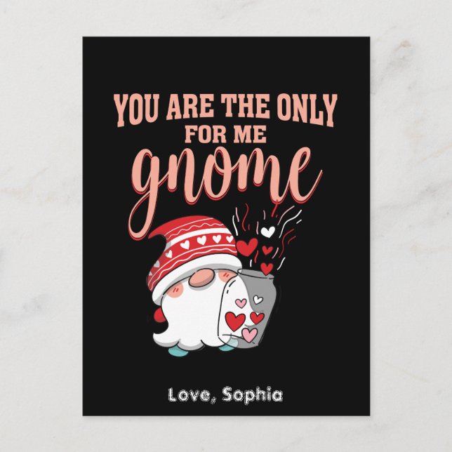 You are the only for me gnome Valentine Holiday Postcard (Front)