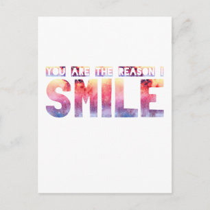 You Are The Reason I Smile Postcard