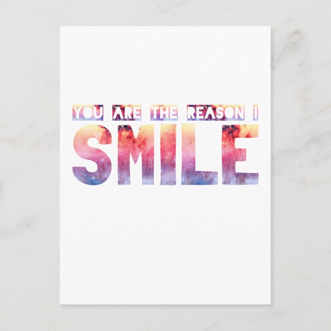You Are The Reason I Smile Postcard (Front)