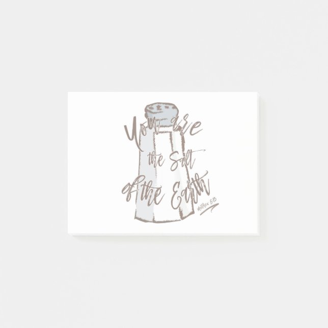 You Are The Salt Of The Earth - Matthew 5:13 Post-it Notes (Front)