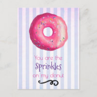 You Are The Sprinkles On My Doughnut Pink Doughnut