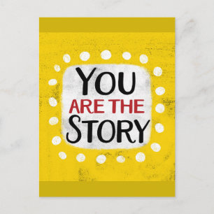 You Are The Story Postcard