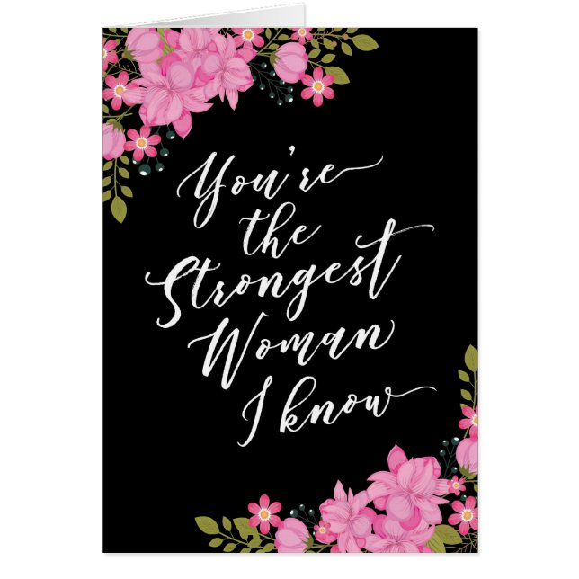 You are the strongest woman that I know (Front)