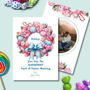 You are the sweetest card