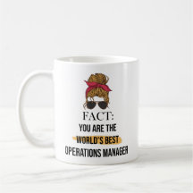 You are the world's best Operations Manager