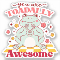 "You Are Toadally Awesome" | Cute Frog Pun