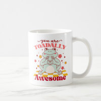 "You Are Toadally Awesome" | Cute Frog Pun