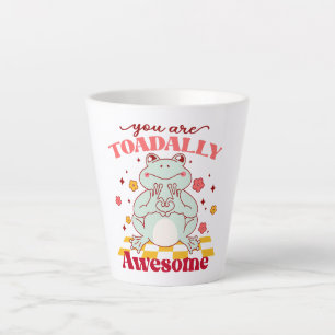 "You Are Toadally Awesome"   Cute Frog Pun Latte Mug