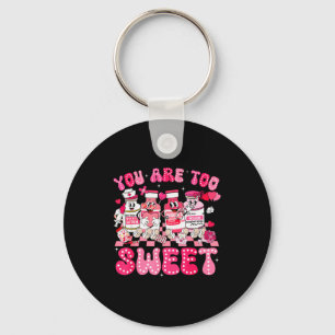 You Are Too Sweet Diabetes Awareness Insulin Valen Keychain