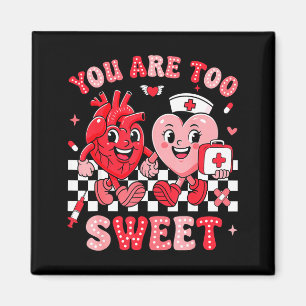 You Are Too Sweet Diabetes Awareness Insulin Valen Magnet