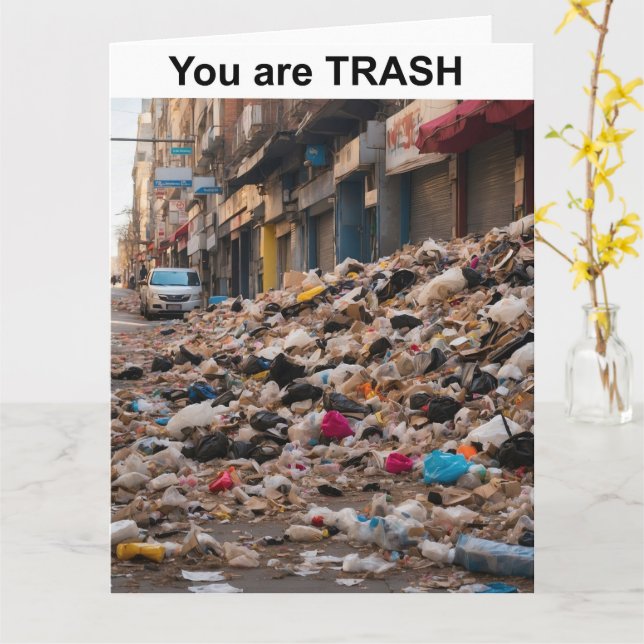 You are TRASH. Card (Yellow Flower)