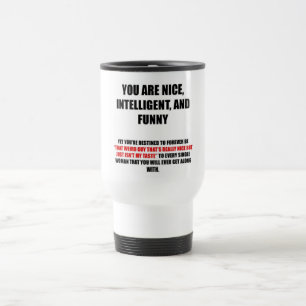 You Are Travel Mug