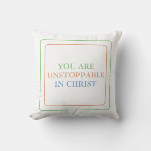 You Are Unstoppable In Christ: Claim His Power Throw Pillow