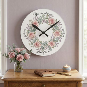 You Are What You Believe Yourself To Be Round Clock