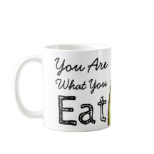 You Are What You Eat Avocado Coffee Mug