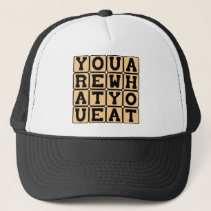 You Are What You Eat, Culinary Claim Trucker Hat