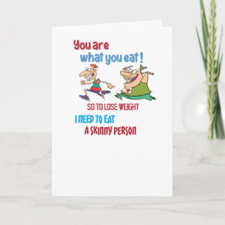 You Are what you Eat - Funny Design Card
