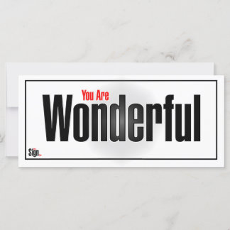 You are wonderful