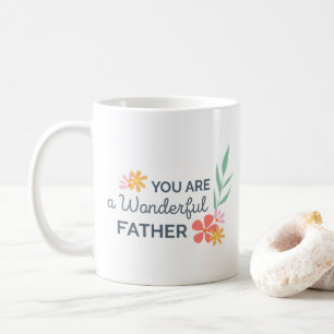 You Are Wonderful Father's Day Coffee Mug