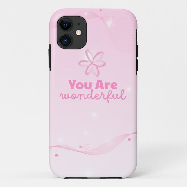 you are wonderful iphone 11 case. Case-Mate iPhone case (Back)