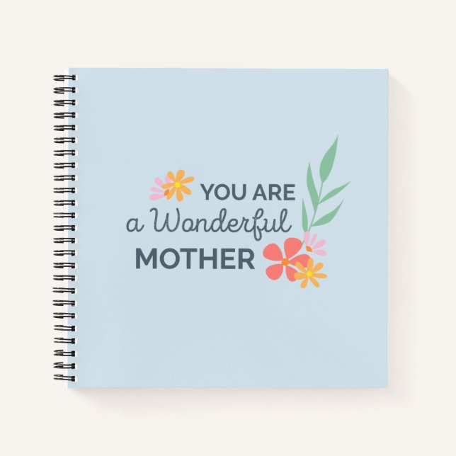 You Are Wonderful Mother's Day | Notebook (Front)