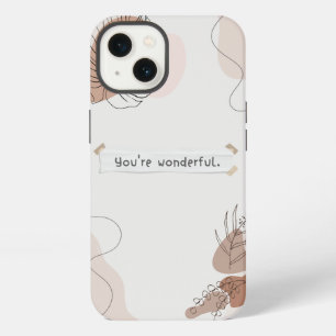 You are wonderful _ Phone case 