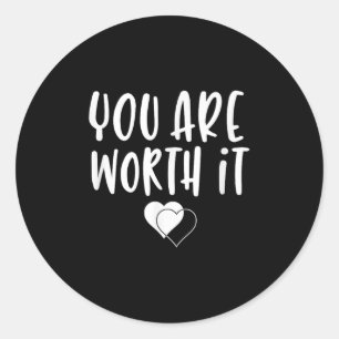 You Are Worth It Cute Motivational Women Hearts De Classic Round Sticker