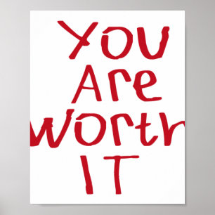 You Are Worth It Sticker2 Poster