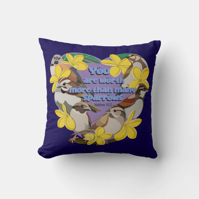 You are worth more than many sparrows throw pillow (Front)