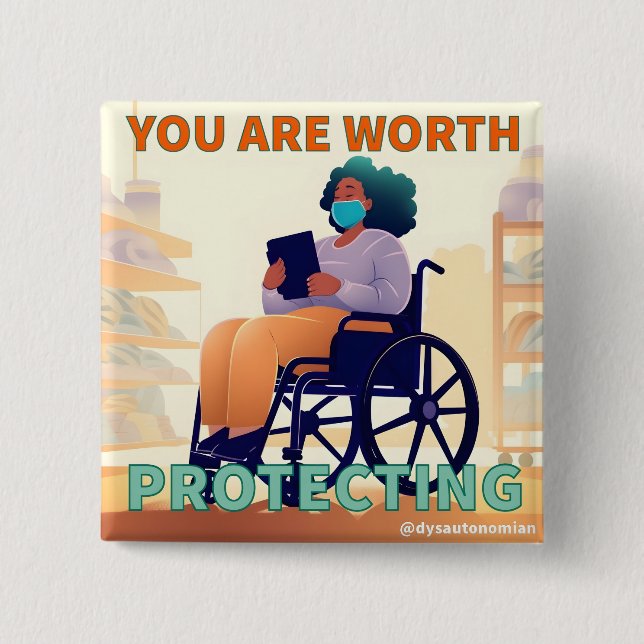 you are worth protecting button (Front)