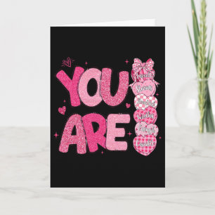 You Are Worthy Beautiful Loved Enough Valentine's Card